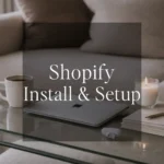 Shopify Theme Design on Laptop Computer With Install and Setup Text overlay